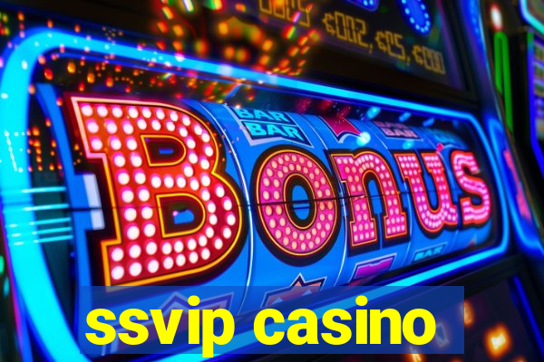 ssvip casino